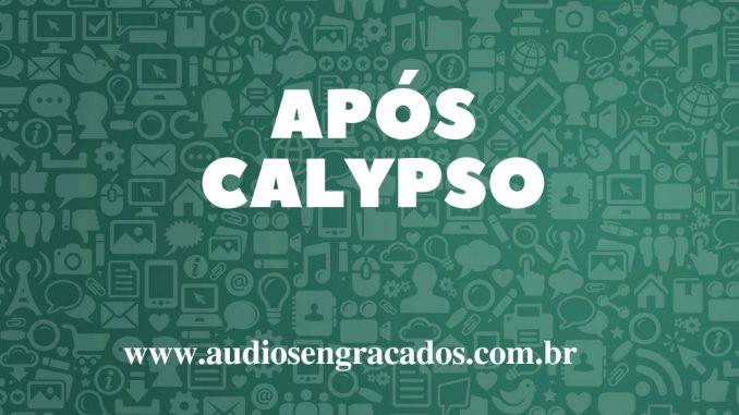 Áudio Após Calypso